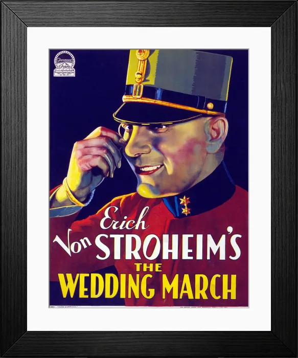 Framed Print : Motion picture poster for THE WEDDING MARCH shows Eric von Stroheim as the character Prince Nicki von Wildeliebe-Rauffenburg. 1928 Framed Print : Motion picture poster for THE WEDDING MARCH shows Eric von Stroheim as the character Prince Nicki von Wildeliebe-Rauffenburg. 1928