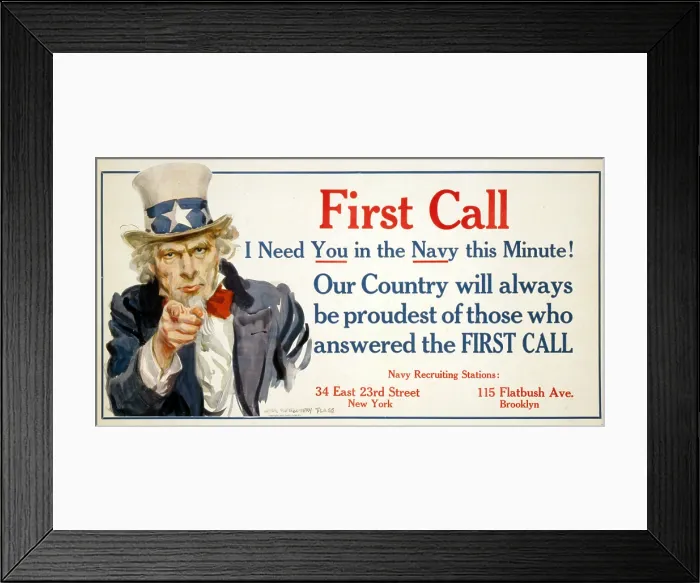 Framed Print : Uncle Sam, First Call US Navy recruiting poster by James Montgomery Flagg, 1917