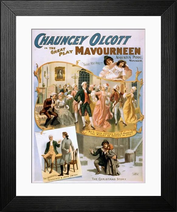 Framed Print : Chauncey Olcott (1858-1932) had a big hit in the romantic musical plays MAVOUREEN, by George H. Jessop Framed Print : Chauncey Olcott (1858-1932) had a big hit in the romantic musical plays MAVOUREEN, by George H. Jessop