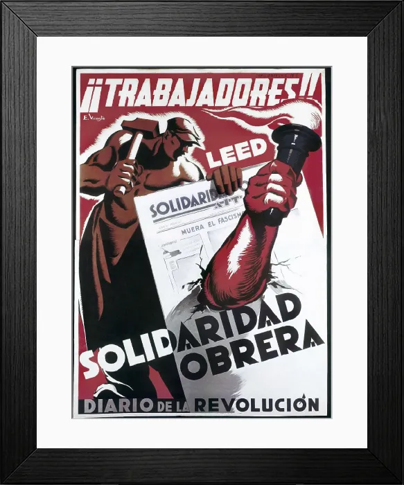 Framed Print : Guerra Civil Espaola (1936-1939). 'Trabajadores!! Leed Solidaridad Obrera. Diario de la Revolucin' (Workers!! Read Workers Solidarity. Journal of the Revolution) Framed Print : Guerra Civil Espaola (1936-1939). 'Trabajadores!! Leed Solidaridad Obrera. Diario de la Revolucin' (Workers!! Read Workers Solidarity. Journal of the Revolution)
