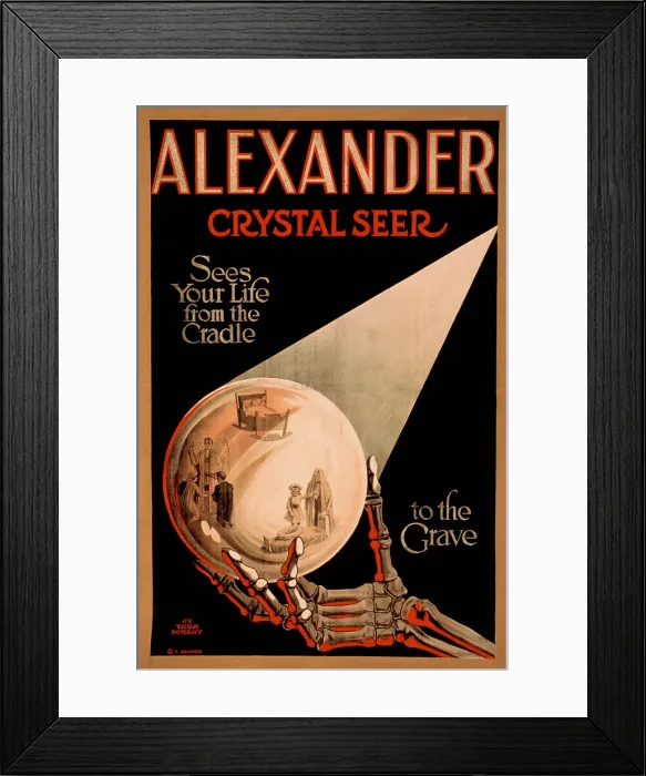 Framed Print : Poster for magic act of Claude Alexander Conlin (1880 - 1954), claims Alexander, crystal seer sees our life from the cradle to the grave. 1910 poster