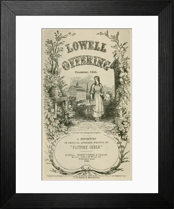Framed Print : Title page from the December 1845 issue of THE LOWELL OFFERING, a magazine written and published by the young women working in the Lowell, Massachusetts Framed Print : Title page from the December 1845 issue of THE LOWELL OFFERING, a magazine written and published by the young women working in the Lowell, Massachusetts