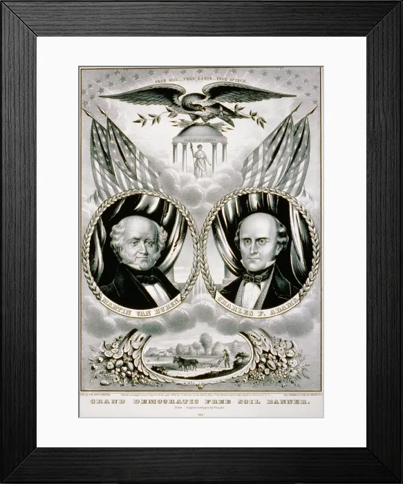 Framed Print : Campaign banner for Free Soil Party Democratic candidates Martin Van Buren and Charles Francis Adams in the presidential race of 1848
