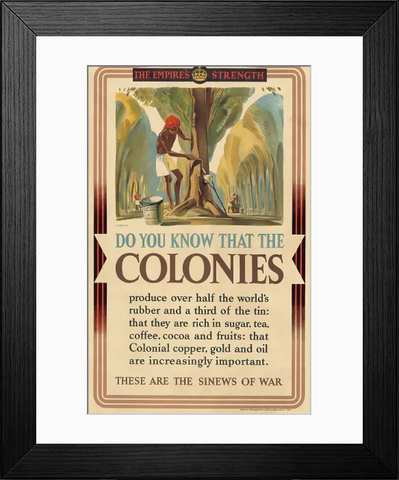Framed Print : THE EMPIRE'S STRENGTH, a poster to raise British home front morale, shows workers on a rubber plantation tapping latex from rubber trees. Ca. 1940