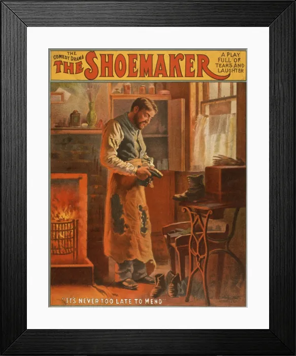 Framed Print : Theatrical poster for a comedy-drama entitled THE SHOEMAKER. Ca. 1907