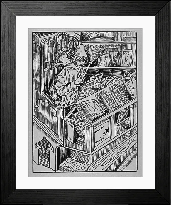 Framed Print : A VAIN BOOK COLLECTOR, an illustration in DAS NARRENSCHIFF (Ship of Fools), a 1498 book by German satirical poet, Sebastian Brant (1458-1521) Framed Print : A VAIN BOOK COLLECTOR, an illustration in DAS NARRENSCHIFF (Ship of Fools), a 1498 book by German satirical poet, Sebastian Brant (1458-1521)