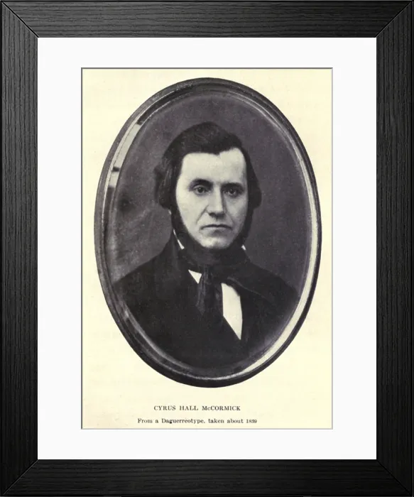 Framed Print : Cyrus Hall McCormick 1809-1884 patented the first mechanical reaper in 1834 automating grain harvested by first mowing Framed Print : Cyrus Hall McCormick 1809-1884 patented the first mechanical reaper in 1834 automating grain harvested by first mowing