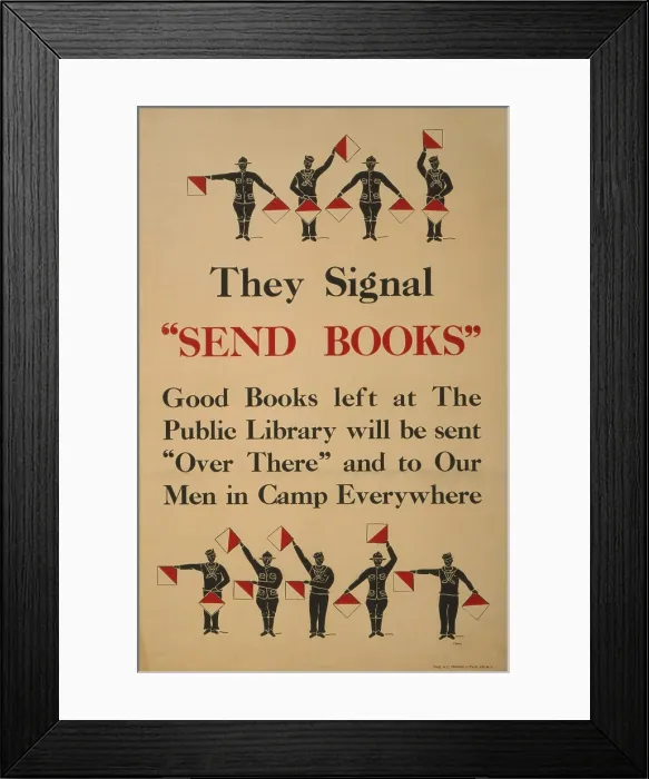 Framed Print : World War I poster showing soldiers and sailors using semaphore to signal with flags Framed Print : World War I poster showing soldiers and sailors using semaphore to signal with flags