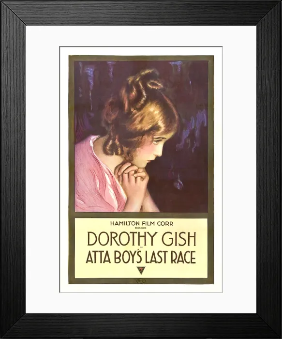 Framed Print : ATTA BOY'S LAST RACE, Dorothy Gish, 1916 Framed Print : ATTA BOY'S LAST RACE, Dorothy Gish, 1916