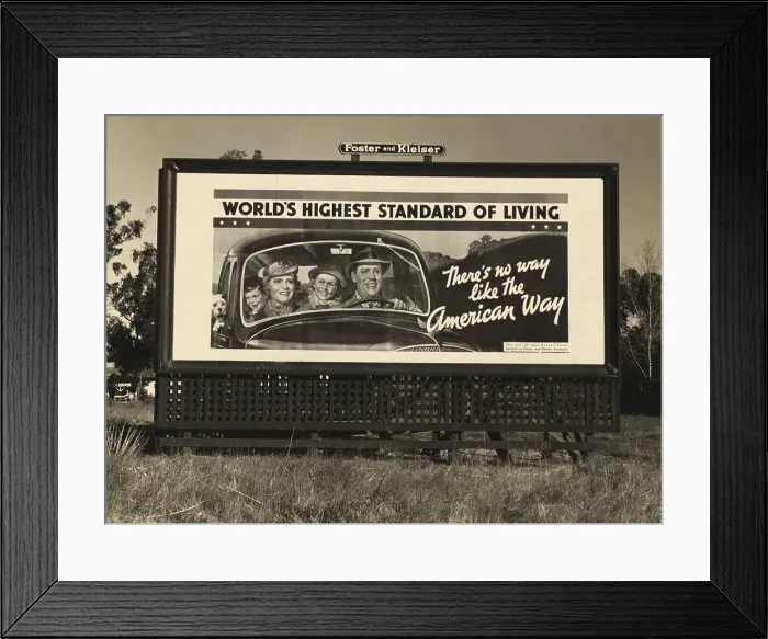 Framed Print : National Association of Manufacturers used optimistic billboard advertising to campaign against New Deal policies for higher wages and taxes. U.S. Highway 99, California
