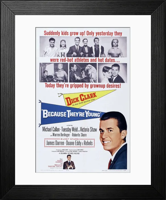Framed Print : BECAUSE THEY'RE YOUNG, US poster, top from left: Warren Berlinger, Roberta Shore, Dick Clark, Victoria Shaw, Michael Callan, Tuesday Weld, Dick Clark (borrom), 1960 Framed Print : BECAUSE THEY'RE YOUNG, US poster, top from left: Warren Berlinger, Roberta Shore, Dick Clark, Victoria Shaw, Michael Callan, Tuesday Weld, Dick Clark (borrom), 1960