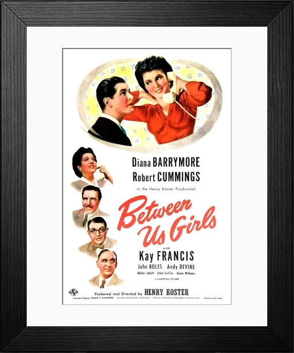 Framed Print : BETWEEN US GIRLS, US poster, top from left: Robert Cummings, Diana Barrymore, left from top: Kay Francis, John Boles, Andy Devine, Walter Catlett, 1942 Framed Print : BETWEEN US GIRLS, US poster, top from left: Robert Cummings, Diana Barrymore, left from top: Kay Francis, John Boles, Andy Devine, Walter Catlett, 1942