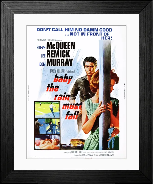 Framed Print : BABY THE RAIN MUST FALL, US poster, from left: Steve McQueen, Lee Remick, 1965 Framed Print : BABY THE RAIN MUST FALL, US poster, from left: Steve McQueen, Lee Remick, 1965