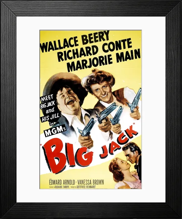 Framed Print : BIG JACK, US poster, top from left: Wallace Beery, Marjorie Main, bottom from left: Richard Conte, Vanessa Brown, 1949 Framed Print : BIG JACK, US poster, top from left: Wallace Beery, Marjorie Main, bottom from left: Richard Conte, Vanessa Brown, 1949
