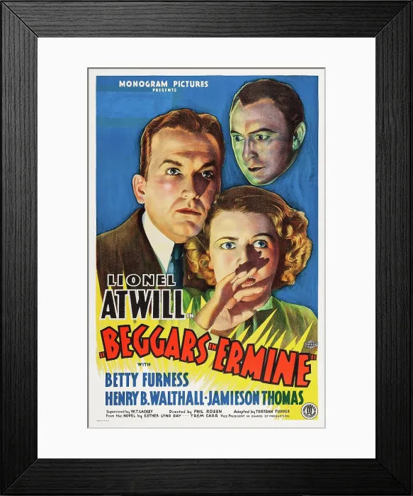 Framed Print : BEGGARS IN ERMINE, US poster, from top: Lionel Atwill, James Bush, Betty Furness, 1934 Framed Print : BEGGARS IN ERMINE, US poster, from top: Lionel Atwill, James Bush, Betty Furness, 1934