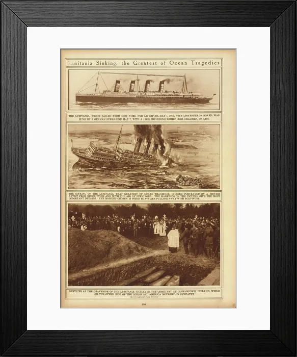 Framed Print : LUSITANIA SINKING THE GREATEST OF OCEAN TRAGEDIES. Top The Lusitania. Center Lusitania Sinking. Bottom Funeral and Mass grave for Lusitania Victims in Ireland