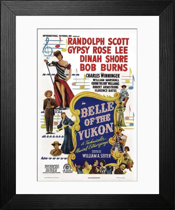 Framed Print : BELLE OF THE YUKON, US poster art, left, top to bottom: Gypsy Rose Lee, Randolph Scott, Dinah Shore, Bob Burns; bottom right: Charles Winninger, 1944