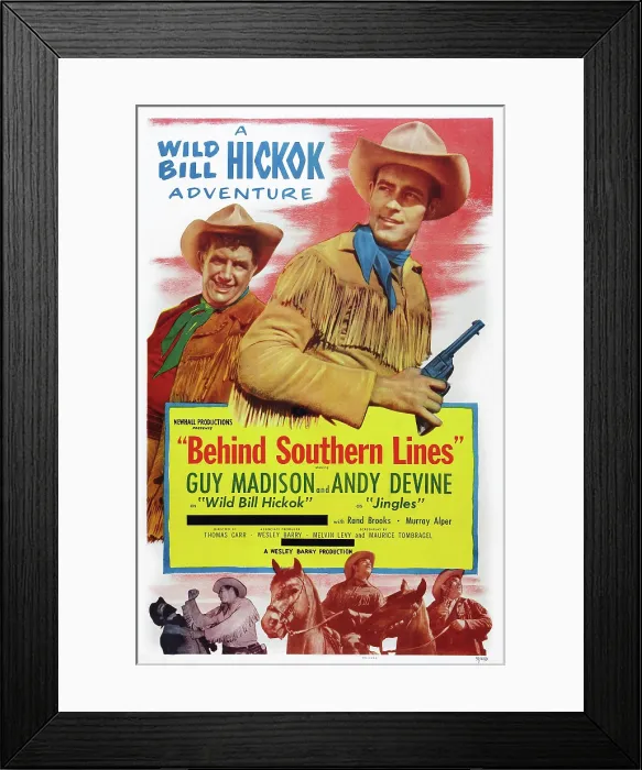 Framed Print : BEHIND SOUTHERN LINES, US poster art, from left: Andy Devine, Guy Madison, 1952 Framed Print : BEHIND SOUTHERN LINES, US poster art, from left: Andy Devine, Guy Madison, 1952
