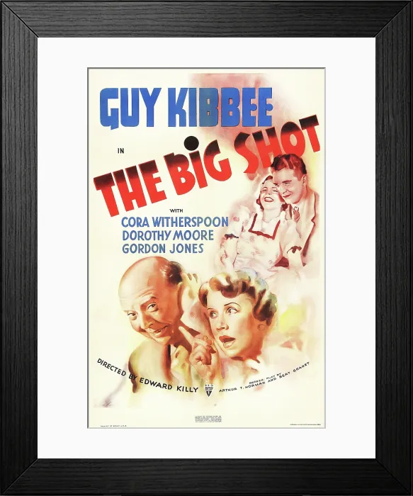 Framed Print : THE BIG SHOT, US poster art, from left: Guy Kibbee, Cora Witherspoon, Dorothy Moore, Gordon Jones, 1937 Framed Print : THE BIG SHOT, US poster art, from left: Guy Kibbee, Cora Witherspoon, Dorothy Moore, Gordon Jones, 1937