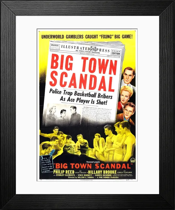 Framed Print : BIG TOWN SCANDAL (aka UNDERWORLD SCANDAL), US poster, right from top: Phillip Reed, Hillary Brooke, Stanley Clements, 1948 Framed Print : BIG TOWN SCANDAL (aka UNDERWORLD SCANDAL), US poster, right from top: Phillip Reed, Hillary Brooke, Stanley Clements, 1948