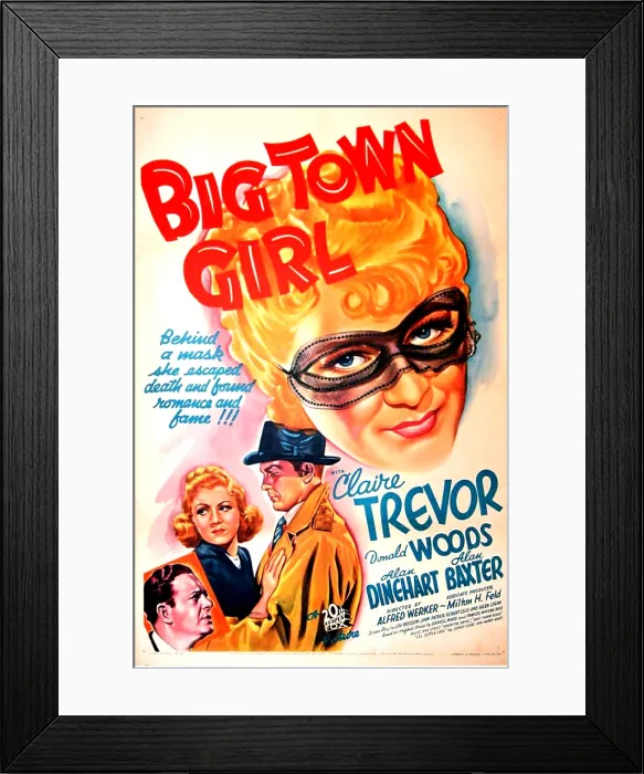 Framed Print : BIG TOWN GIRL, US poster art, top: Claire Trevor; bottom from left: Alan Dinehart, Claire Trevor, Donald Woods, 1937. TM & copyright 20th Century Fox Film Corp