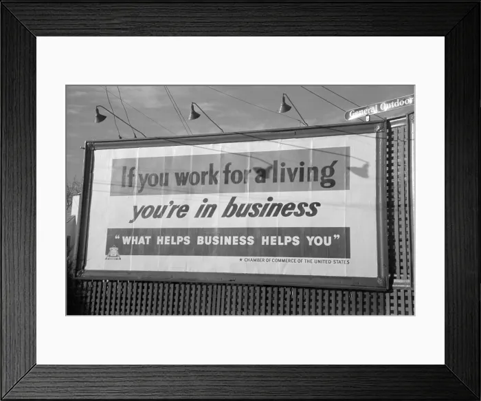 Framed Print : Corporate resistance to FDR's New Deal. US Chamber of Congress pro-business billboard in sign Oklahoma City Jan. 1940