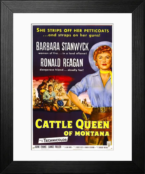 Framed Print : CATTLE QUEEN OF MONTANA, US poster, from left: Ronald Reagan, Barbara Stanwyck, 1954 Framed Print : CATTLE QUEEN OF MONTANA, US poster, from left: Ronald Reagan, Barbara Stanwyck, 1954