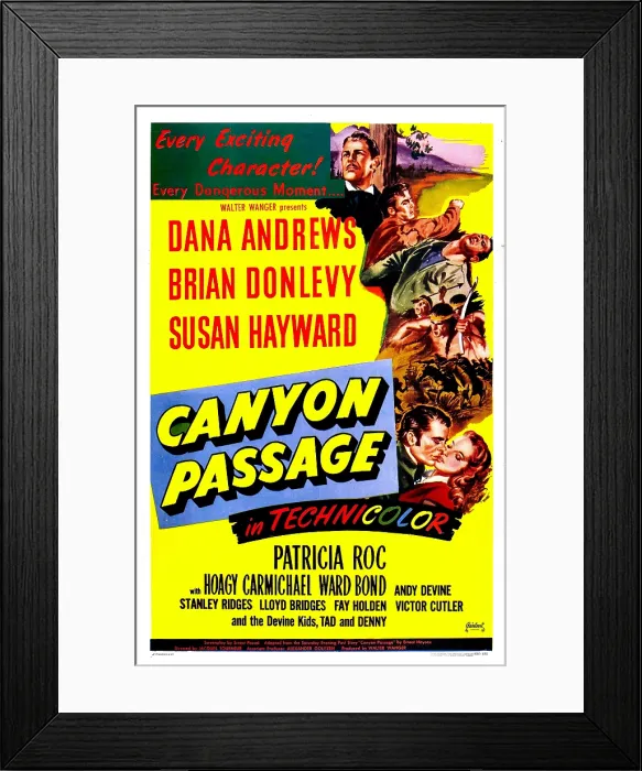Framed Print : CANYON PASSAGE, US poster, bottom right from left: Dana Andrews, Susan Hayward, 1946 Framed Print : CANYON PASSAGE, US poster, bottom right from left: Dana Andrews, Susan Hayward, 1946