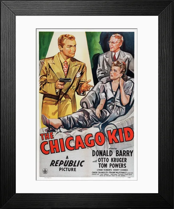 Framed Print : THE CHICAGO KID, US poster art, Don Red Barry, Otto Kruger, Lynne Roberts, 1945