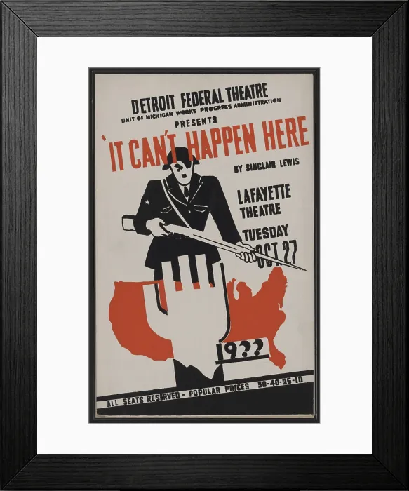 Framed Print : Poster for WPA Federal Theater Project, It Can't Happen Here'. Based on Sinclair Lewis's novel, it depicted America under the control of a fascist dictatorship