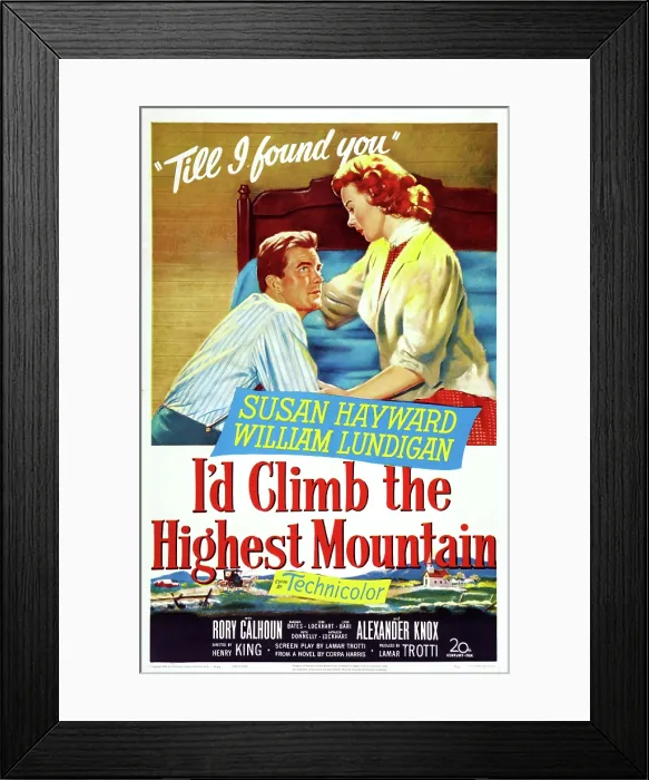 Framed Print : I'D CLIMB THE HIGHEST MOUNTAINS, US poster art, from left: William Lundigan, Susan Hayward, 1951. TM & Copyright 20th Century-Fox Film Corp Framed Print : I'D CLIMB THE HIGHEST MOUNTAINS, US poster art, from left: William Lundigan, Susan Hayward, 1951. TM & Copyright 20th Century-Fox Film Corp
