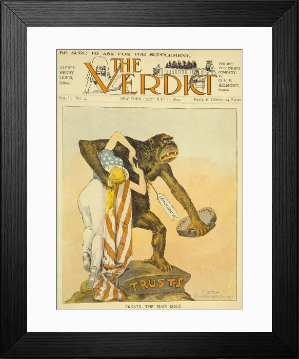 Framed Print : TRUST-THE MAIN ISSUE. Anti-trust and anti-Republican Party cartoon by E. Noble on the cover of VERDICT
