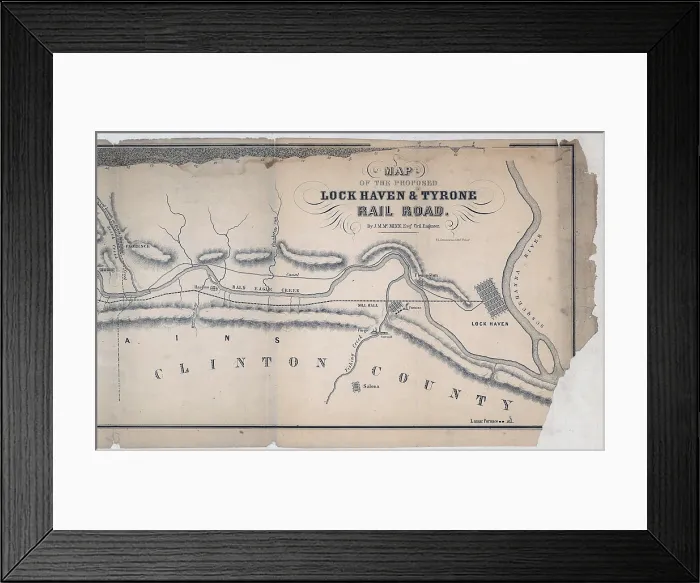 Framed Print : Map of the Proposed Lock Haven and Tyrone Rail Road. 1857 Framed Print : Map of the Proposed Lock Haven and Tyrone Rail Road. 1857