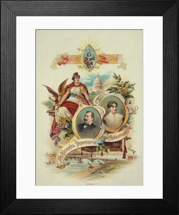 Framed Print : THE CITY OF ST. LOUIS WELCOMES THE DEMOCRATIC CONVENTION, 1888. Presidential campaign convention poster for Grover Clevelands second term, 1888 Framed Print : THE CITY OF ST. LOUIS WELCOMES THE DEMOCRATIC CONVENTION, 1888. Presidential campaign convention poster for Grover Clevelands second term, 1888
