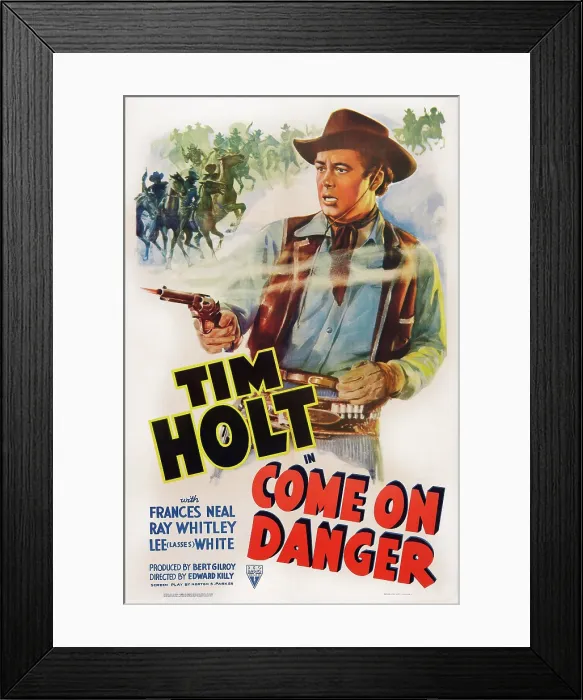 Framed Print : COME ON DANGER, US poster art, Tim Holt, 1942 Framed Print : COME ON DANGER, US poster art, Tim Holt, 1942