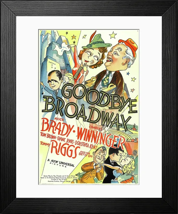 Framed Print : GOODBYE BROADWAY, US poster art, top from left: Alice Brady, Charles Winninger; second row: Tommy Riggs, Betty Lou, bottom: Frank Jenks, Tom Brown, Dorothea Kent, 1938