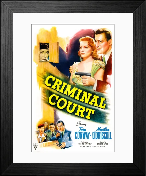 Framed Print : CRIMINAL COURT, US poster, top from left: June Clayworth, Martha O'Driscoll, Tom Conway, bottom from left: Martha O'Driscoll, Robert Clarke, Tom Conway, 1946