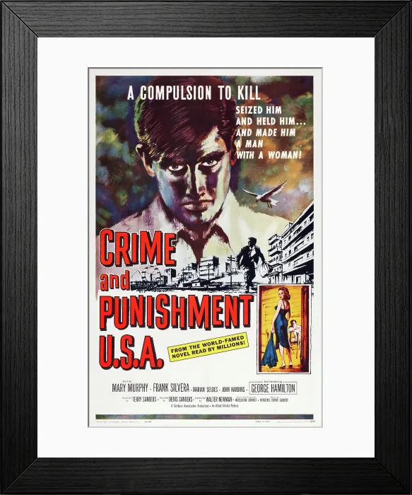 Framed Print : CRIME AND PUNISHMENT U.S.A. (aka CRIME & PUNISHMENT, USA), US poster art, top: George Hamilton 1959 Framed Print : CRIME AND PUNISHMENT U.S.A. (aka CRIME & PUNISHMENT, USA), US poster art, top: George Hamilton 1959
