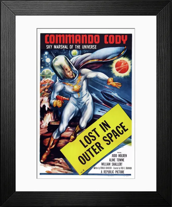 Framed Print : COMMANDO CODY: SKY MARSHAL OF THE UNIVERSE, US poster art, Episode 11: Lost in Outer Space, 1953 Framed Print : COMMANDO CODY: SKY MARSHAL OF THE UNIVERSE, US poster art, Episode 11: Lost in Outer Space, 1953