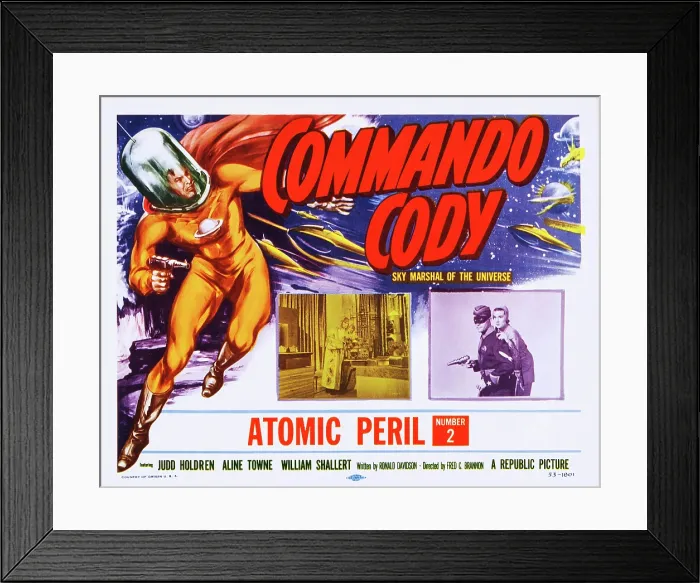 Framed Print : COMMANDO CODY, bottom right: Judd Holdren, Aline Towne in Chapter 2: Atomic Peril on title card, 1953