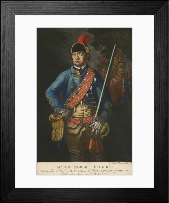 Framed Print : Major Robert Rogers, Commander in Chief of the Indians on the frontier during the French and Indian War Framed Print : Major Robert Rogers, Commander in Chief of the Indians on the frontier during the French and Indian War