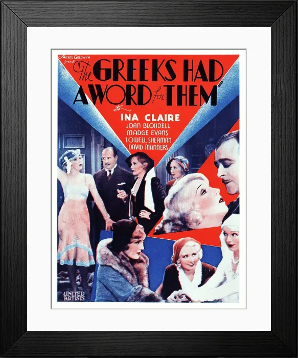 Framed Print : THE GREEKS HAD A WORD FOR THEM, US poster art, top row: Ina Claire, Phillips Smalley, Madge Evans, Joan Blondell; middle row: Ina Claire, Lowell Sherman; bottom row: Madge Evans