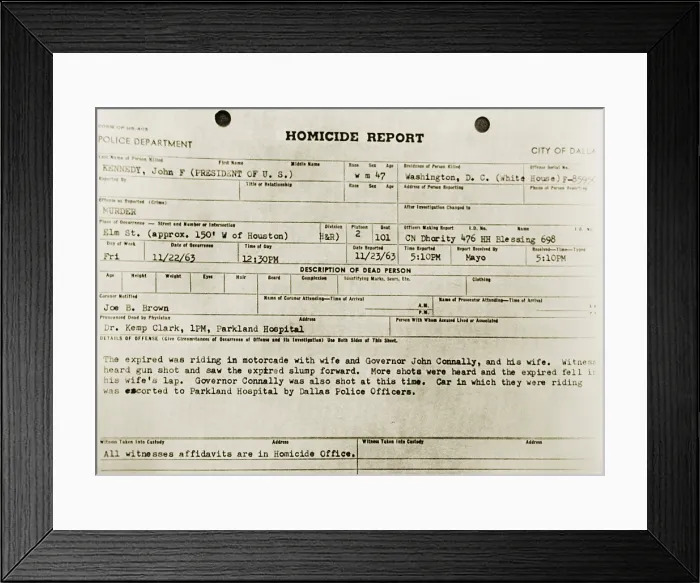 Framed Print : Dallas Police Department Homicide Report on the assassination of President John F. Kennedy. Nov. 22, 1963 Framed Print : Dallas Police Department Homicide Report on the assassination of President John F. Kennedy. Nov. 22, 1963