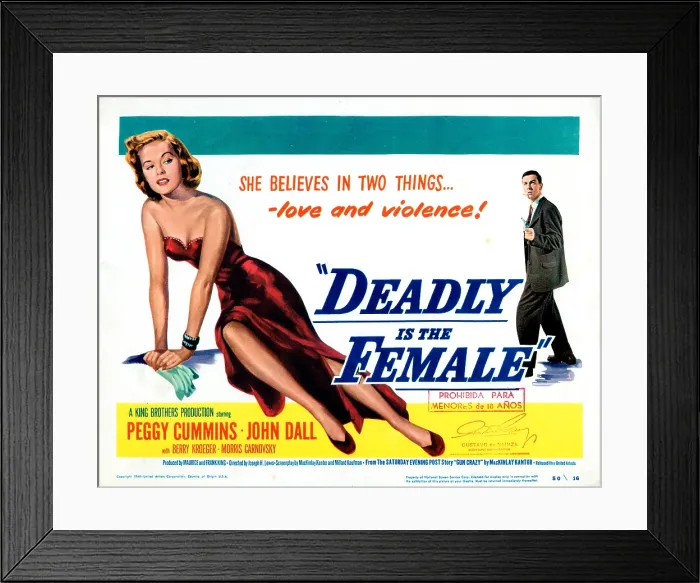Framed Print : GUN CRAZY, (aka DEADLY IS THE FEMALE), TITLE CARD, from left: Peggy Cummins, John Dall, 1949 Framed Print : GUN CRAZY, (aka DEADLY IS THE FEMALE), TITLE CARD, from left: Peggy Cummins, John Dall, 1949