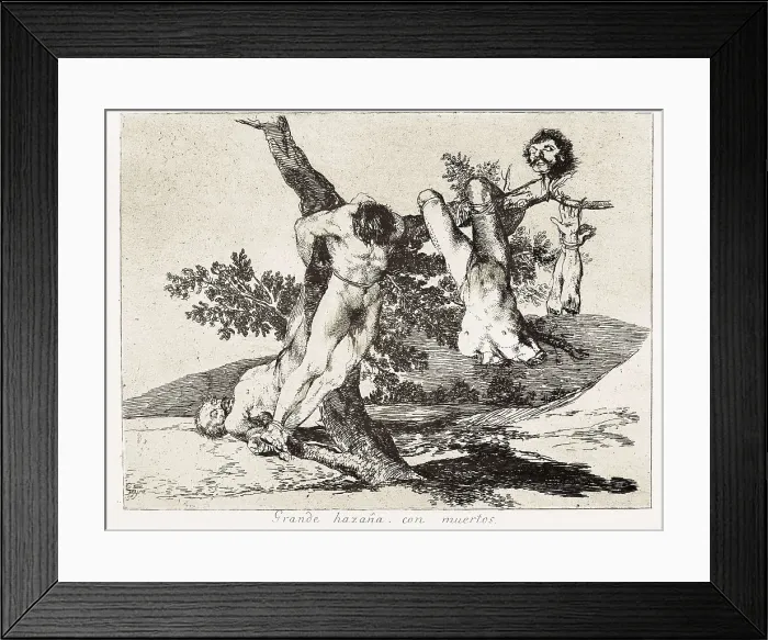 Framed Print : GOYA Y LUCIENTES, Francisco de (1746-1828). A heroic feat! With dead men! 1810 - 1820. 1810-1820. Plate 39 of 'The Disasters of War'. Etching. SPAIN. Madrid Framed Print : GOYA Y LUCIENTES, Francisco de (1746-1828). A heroic feat! With dead men! 1810 - 1820. 1810-1820. Plate 39 of 'The Disasters of War'. Etching. SPAIN. Madrid