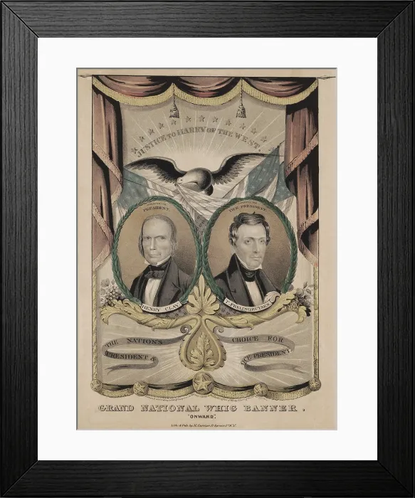 Framed Print : A Whig election banner for presidential and vice-presidential candidates Henry Clay (left) and Theodore M. Frelinghuysen (right)