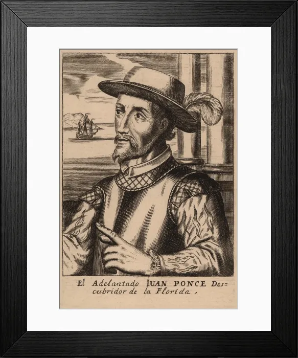 Framed Print : Juan Ponce de Leon led the first official European expedition to Florida in 1513 and served as the Spanish governor of Puerto Rico Framed Print : Juan Ponce de Leon led the first official European expedition to Florida in 1513 and served as the Spanish governor of Puerto Rico