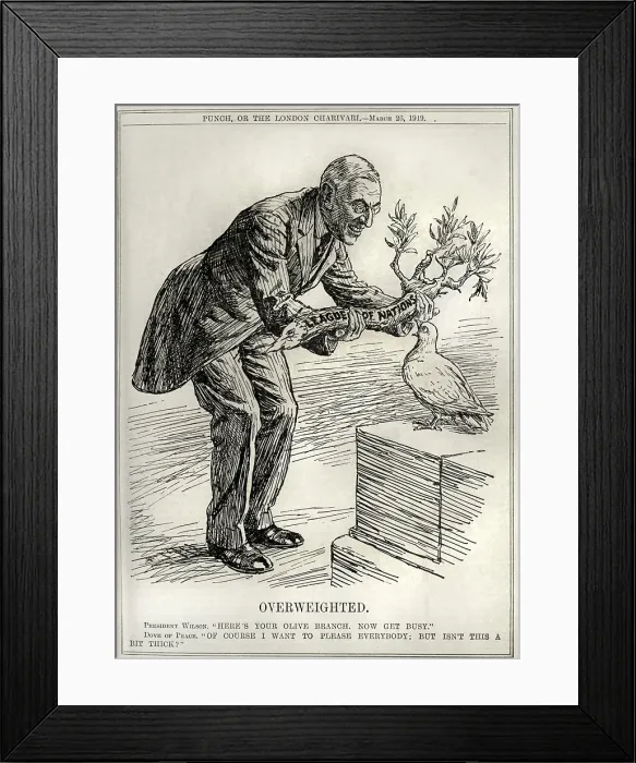 Framed Print : OVERWEIGHTED, 1919 political cartoon of Woodrow Wilson handing small dove in a huge olive branch labeled League of Nations