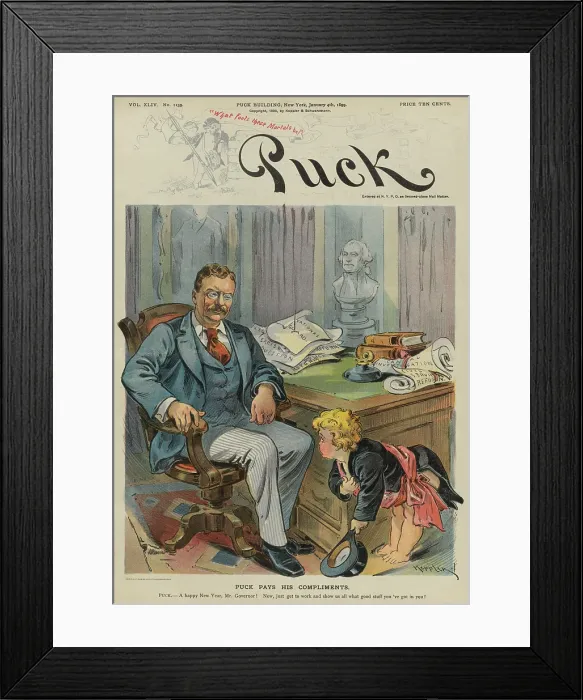 Framed Print : PUCK PAYS HIS COMPLIMENTS, January 4, 1899 cover of Puck Magazine. Newly inaugurated New York State Governor, Theodore Roosevelt sitting in his office