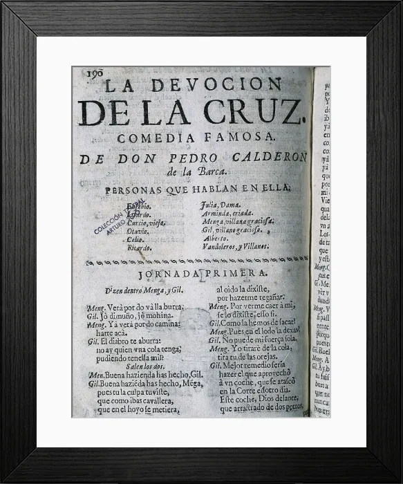 Framed Print : CALDERON DE LA BARCA, Pedro (1600-1681). 'The Devotion of the Cross', comedy of Calderon de la Barca. Edited in Madrid in 1664. SPAIN. Barcelona. Theatre Institute